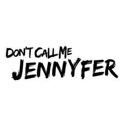 Don't Call Me Jennyfer Logo
