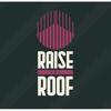 Raise the Roof Productions Logo