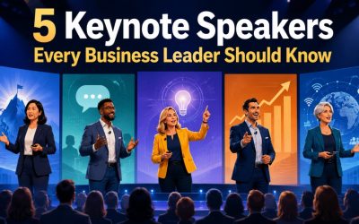 5 Keynote Speakers Every Business Owner Needs to Know
