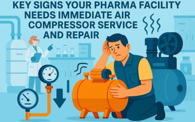 Key Signs Your Pharma Facility Needs Immediate Air Compressor Service and Repair