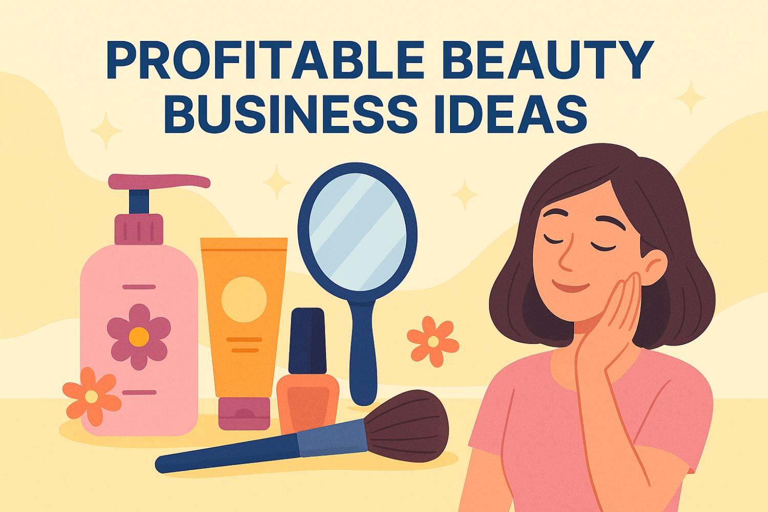 Beaty business ideas you should consider starting
