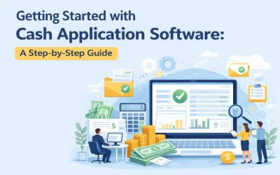 Getting Started with Cash Application Software: A Step-by-Step Guide
