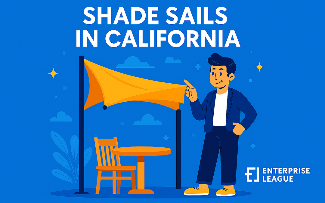 Who Offers the Best Value for Shade Sails in California – 9 Options for Business Owners