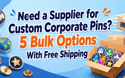 Need a Supplier for Custom Corporate Pins? 5 Bulk Options With Free Shipping
