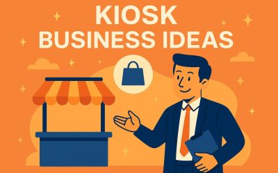 Top 17 Kiosk Business Ideas That Are Surprisingly Profitable in 2025