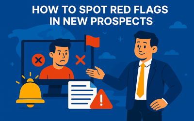How to Spot Red Flags in New Prospects Before It’s Too Late