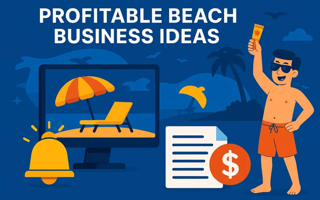 14 beach business ideas: what you need and who buys
