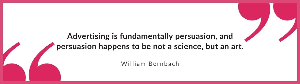 Quote about persuasion from William Bernbach