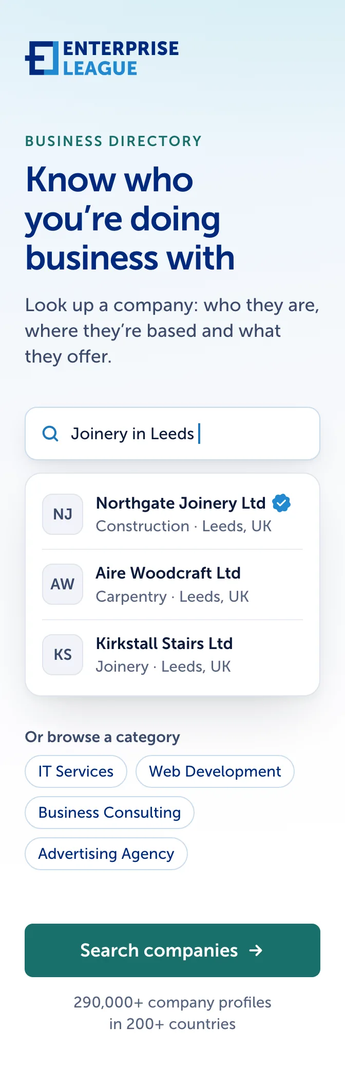 Enterprise League business directory. Know who you are doing business with: search 290,000+ company profiles in 200+ countries. Search companies.