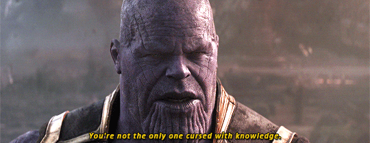 thanos-cursed-with-knowledge.gif
