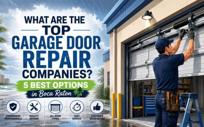What are the top garage door repair companies? 5 best options in Boca Raton